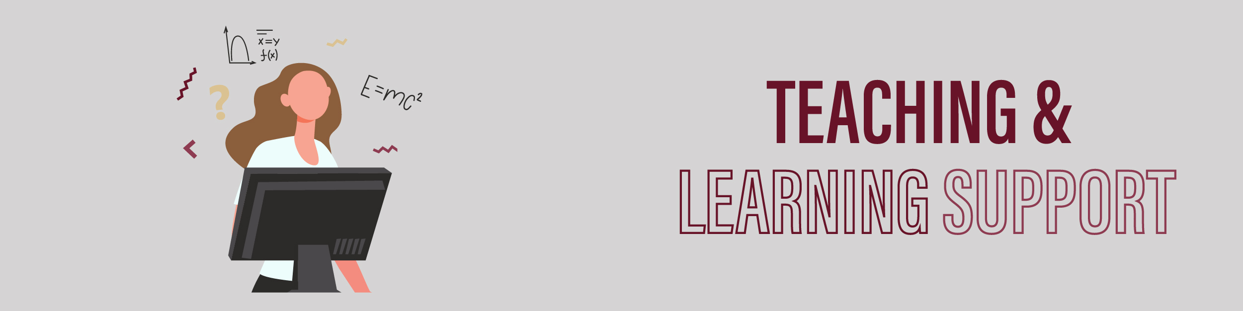 Teaching and Learning Support